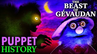 The Beast of Gevaudan • Puppet History [upl. by Hplodur]