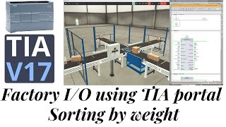 Factory IO tutorial Sorting by weight  TIA portal  S71200 PLC [upl. by Rollo]