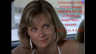 Jennifer Holmes talks about her role as Mandy in Knight Riderepisode KITT vs KARR [upl. by Leilani134]