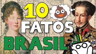 10 fatos SURPREENDENTES da História do Brasil 🇧🇷 [upl. by Nnaaras]