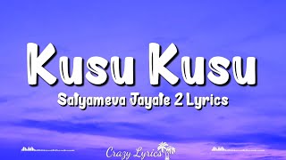 Kusu Kusu Lyrics Satyameva Jayate 2  Nora Fatehi  Zahrah S Khan Dev Negi John Abraham [upl. by Camile]