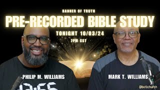 PreRecorded Stream Bible Study 100324 [upl. by Silvio401]