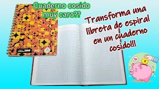 DIY  Cose tus cuadernos  Cómo coser una libreta  libreta de espiral a cuaderno cosido Ahorra 💲💲💲 [upl. by Sturrock]