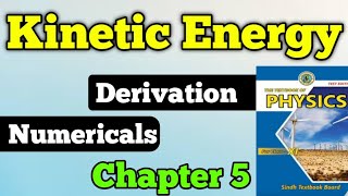 Kinetic energy unit 5 class 11 New physics book  kinetic energy Derivation and numerical [upl. by Candi]