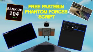 FREE PHANTOM FORCES SCRIPT PASTEBINESPAIMBOTWORKING 62524 [upl. by Lebazej696]