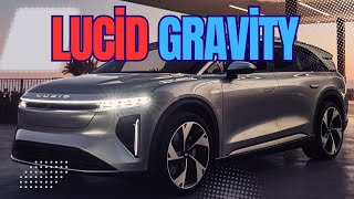 Lucid Gravity Powerful Electric SUV [upl. by Yrot]