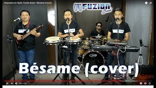 Orquestas en Quito Fuzion Band  Bésame cover [upl. by Jun]