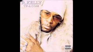 R Kelly  TP2 [upl. by Cullie]