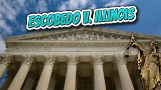 Escobedo v Illinois Landmark Court Decisions in America💬🏛️✅ [upl. by Behah]