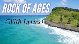 Rock of Ages with lyrics  The most BEAUTIFUL hymn [upl. by Devland]