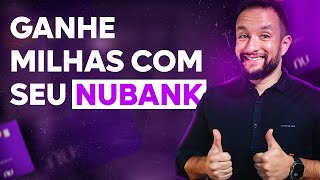 CARTÃO NUBANK ACUMULE MUITOS PONTOS E MILHAS COM ESSAS 2 ESTRATÉGIAS [upl. by Vonny121]