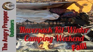 Haversack Kit Winter Camping Weekend Fail [upl. by Nekal663]