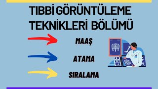 Tıbbi Görüntüleme TeknikleriRADYOLOJİ BölümüAtamaMaaşÜnivsır [upl. by Wrand210]