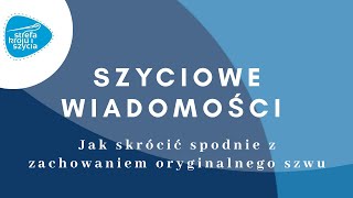 JAK SKRÓCIĆ SPODNIE Z ZACHOWANIEM ORYG SZWU [upl. by Sewell709]