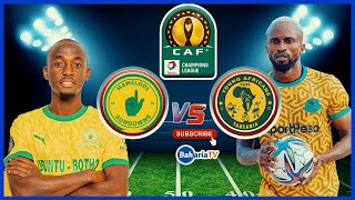 🔴 LIVE MAMELOD SUNDOWNS  0  vs  0  Pts  32  YANGA SC ROBO FAINALI KLABU BINGWA AFRIKA [upl. by Piderit]