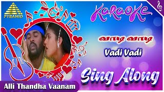 Vaadi Vaadi Nattukkattai Song Lyrics  Alli Thandha Vaanam Songs  Prabhu Deva  Neha Pyramid Music [upl. by Ydnolem708]