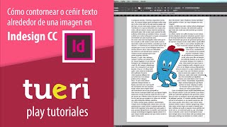 Cómo contornear o ceñir texto alrededor de una imagen en Indesign CC [upl. by Conant]