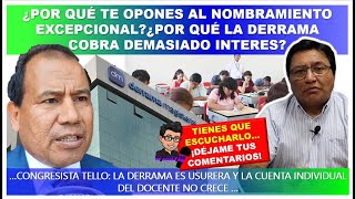 😱🔴¿POR QUÉ TE OPONES AL NOMBRAMIENTO EXCEPCIONAL ¿POR QUÉ LA DERRAMA COBRA DEMASIADO INTERES [upl. by Uah]