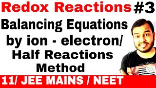 Redox Reactions 03  Balancing a chemical Equation By ion electron Method or Half Reaction Method [upl. by Dougie]