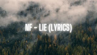 NF  Lie Lyrics [upl. by Acnoib673]