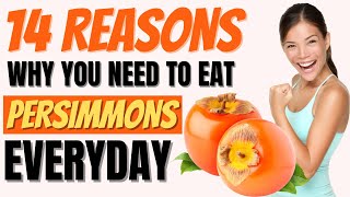 Persimmon Benefits 14 Amazing Health Benefits Of Persimmons [upl. by Aleen904]