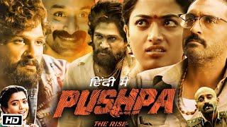 Pushpa Full HD Movie In Hindi Dubbed  Allu Arjun  Rashmika Mandanna  Fahad F  Facts amp Details [upl. by Siugram]