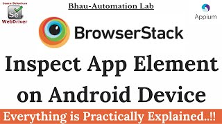 BrowserStack  Inspect App Element on Android Device  Appium Inspector  Inspect Element iChrome [upl. by Nylaroc695]