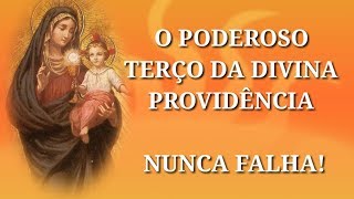 Poderoso Terço Da Divina Providência [upl. by Aelram]