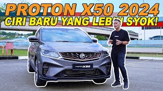 PROTON X50 2024 MANTAP ADA CIRI TAMBAHAN BAHARU [upl. by Divaj111]