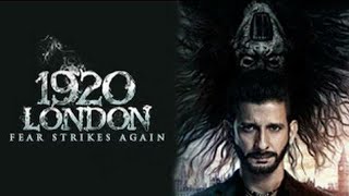 1920 London Full Movie Hd Review  Sharman Joshi  Meera Chopra  Vishal Karwal [upl. by Eliezer]