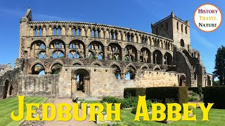 JEDBURGH Abbey  Geschichte Mythen Legenden  Historische Stätten Schottland [upl. by Zedecrem]