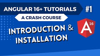 Angular 16 Tutorial  Introduction and Installation 1 [upl. by Eelame]