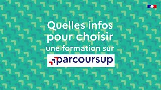 Quelles infos pour choisir une formation sur Parcoursup [upl. by Nylidnarb]