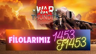 1453 ve F1453 ve S1453 Filoları Bize Katılın  War Thunder [upl. by Aerdnak]