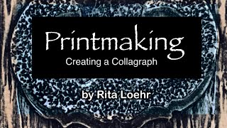 Printmaking  Creating a Collagraph from beginning to end [upl. by Eartnoed146]