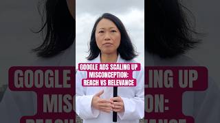 Google ads scaling up misconception Reach Vs Relevance [upl. by Cressi]