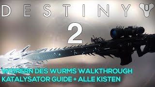 DESTINY 2 Wispern des Wurms Walkthrough  Katalysator Guide  Alle Kisten inkl Orakel  6 Kisten [upl. by Yarised]