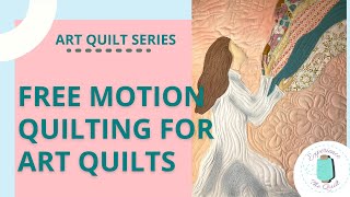 How to Do Free Motion Quilting  Longarm Free Motion  Beginner Art Quilt Series Episode 7 [upl. by Sandler954]