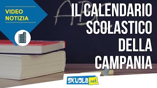 Calendario scolastico Campania 202021 tutto quello da sapere [upl. by Countess585]