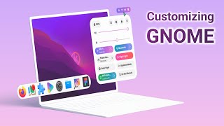 Customizing GNOME Desktop  Gnome Customization Guide [upl. by Lucien]