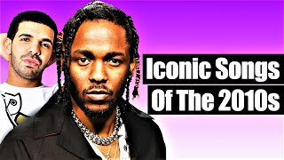 Decade Defining Rap Songs Of The 2010s 2010  2019 [upl. by Sophey592]