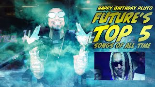 THC Live Top 5 Future Songs Happy Birthday Future [upl. by Halvaard281]