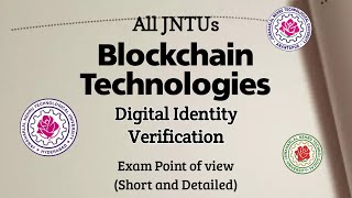 Digital Identity Verification Blockchain Technologies Concept wise notes  JNTUK  JNTUA  JNTUGV [upl. by Eremehc]