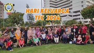 HARI KELUARGA TFC 2024 [upl. by Oirtemed455]