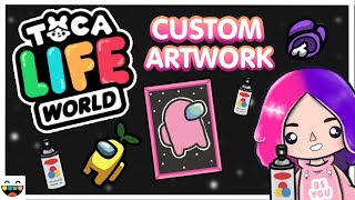 HOW TO GET CUSTOM ARTWORK IN TOCA LIFE WORLD  TUTORIAL [upl. by Airalednac]