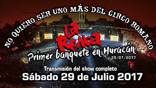 La Renga  En vivo en Huracán 29072017 Show Completo [upl. by Sabino]