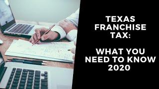 Texas Franchise Tax 2020  Filing and Penalties [upl. by Barry]