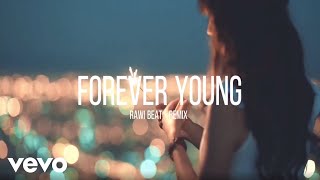 Rawi Beat  Forever Young [upl. by Brittaney775]