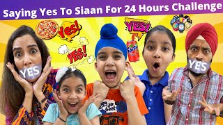 Saying Yes To Siaan For 24 Hours Challenge  Ramneek Singh 1313  RS 1313 VLOGS [upl. by Acined]