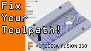 Fixing Fusion 360 CAM Toolpaths 2D Adaptive and 3D Contour FF56 [upl. by Eliga]